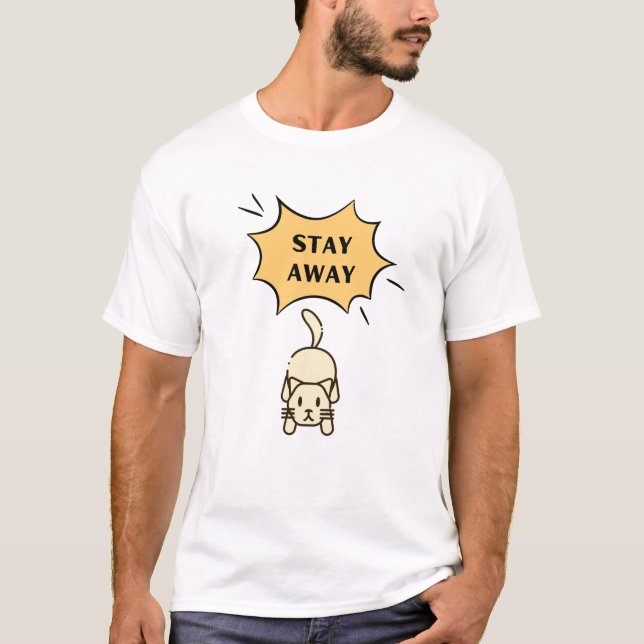 T-shirt Funny Stay Away Chat Introvert Sarcastic Graphique (Devant)