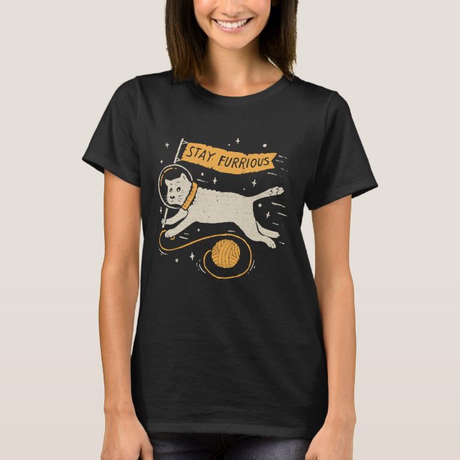 T-shirt Funny Stay Furrious Cat Astronaut Space Pet Wool  (Devant)