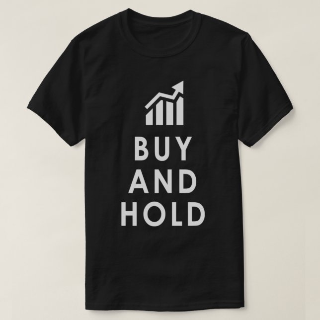 T-shirt Funny Stock Investing Buy And Hold Investor Pullov (Design devant)