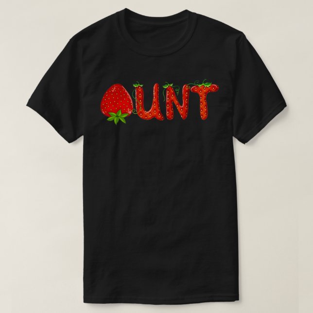 T-shirt Funny Strawberry Aunt Fruit Birthday Family Matchi (Design devant)