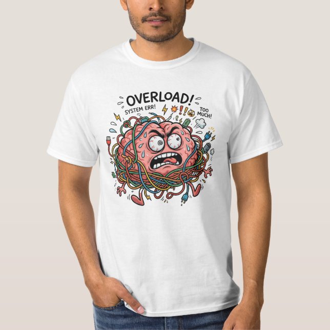 T-shirt Funny Stressed Brain Overload Tangled Wires Tech E (Devant)