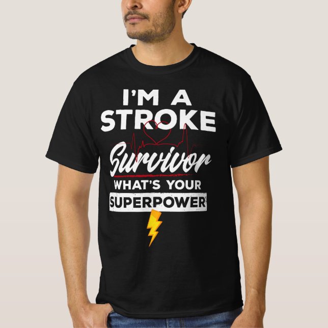 T-shirt funny stroke survivor - I'm A Stroke Survivor  (Devant)