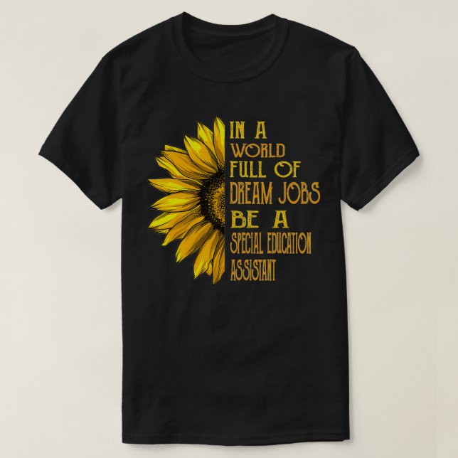 T-shirt Funny Sunflower s Adjointe à l'éducation spéciale  (Design devant)