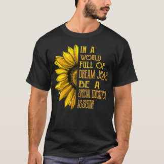 T-shirt Funny Sunflower s Adjointe à l'éducation spéciale 