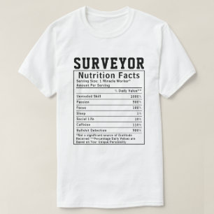 T-shirt Funny Surveyor Nutrition Fiches techniques