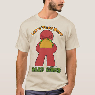 T-shirt Funny Taco Bout Board Jeux Meeple Art