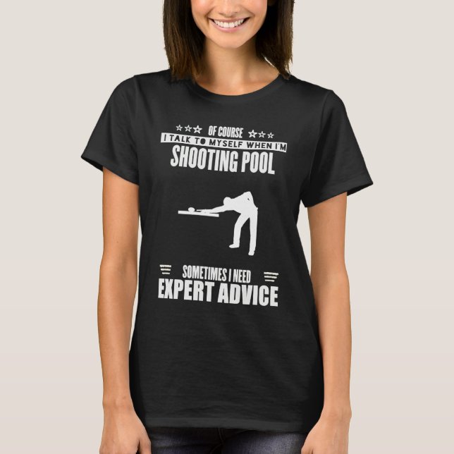 T-shirt Funny Talk Myself Expert Advice Womens Mens Shooti (Devant)