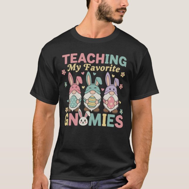 T-shirt Funny Teacher Gnome Teaching My Favorite Gnomies  (Devant)