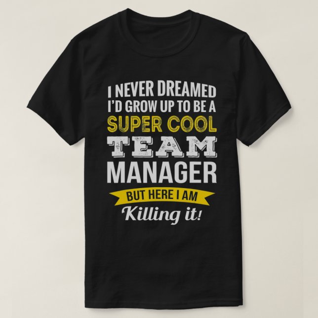 T-shirt Funny Team Manager Appreciation Gifts  (Design devant)