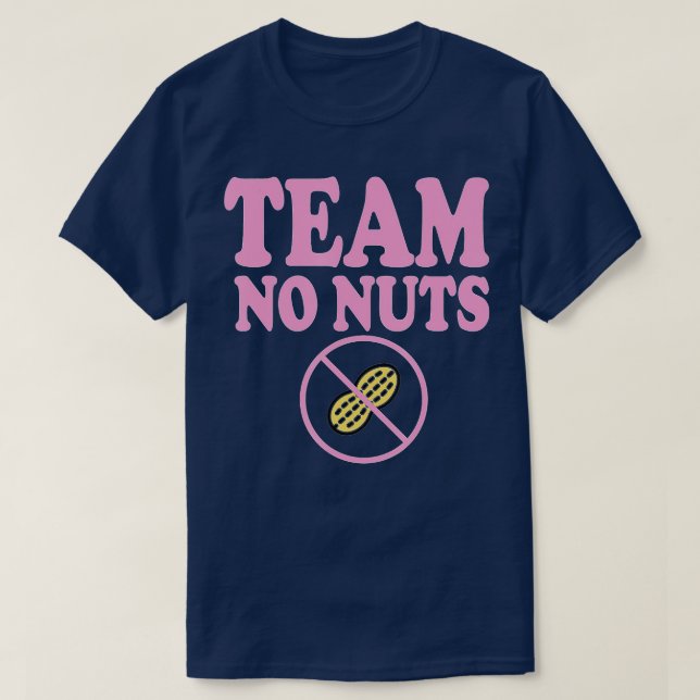T-shirt Funny Team No Nuts Team Girl Gender Revevela party (Design devant)