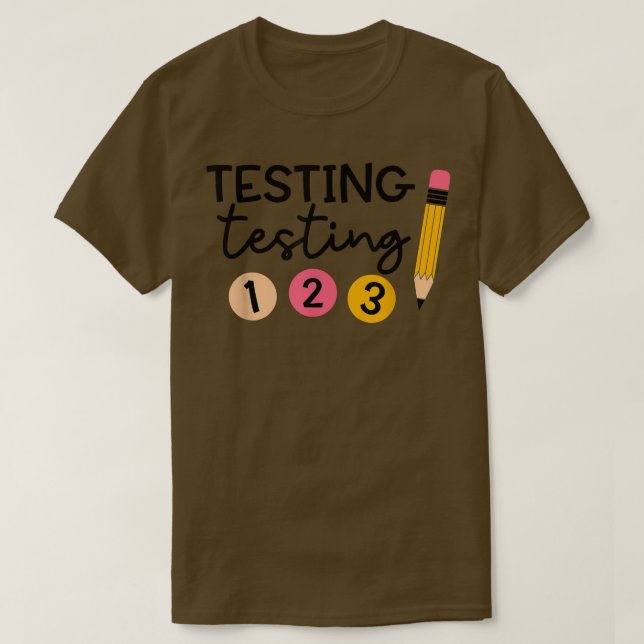T-shirt Funny Test Day  Testing Coordinator  Teacher  (Design devant)