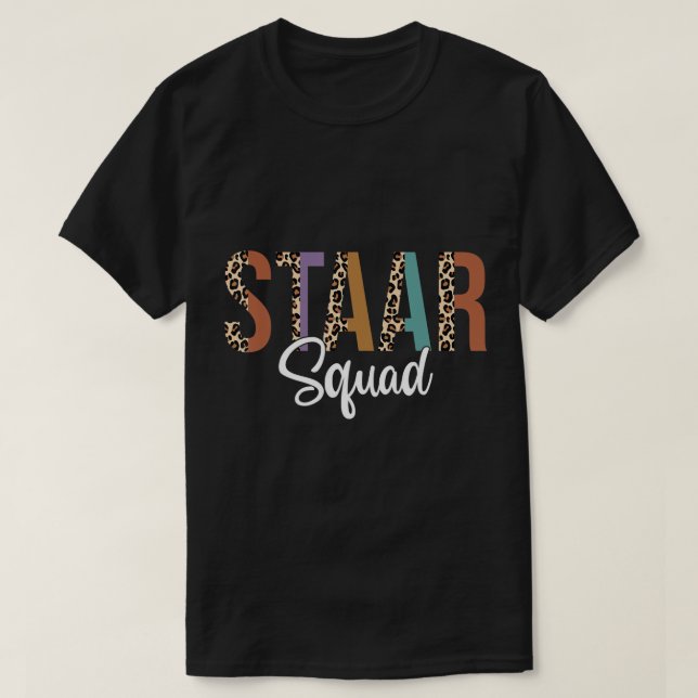 T-shirt Funny Test STAAR Day Squad Mode On Teacher Testing (Design devant)