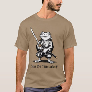T-shirt Funny T'était le chevalier médiéval 'Tism M'Lord F