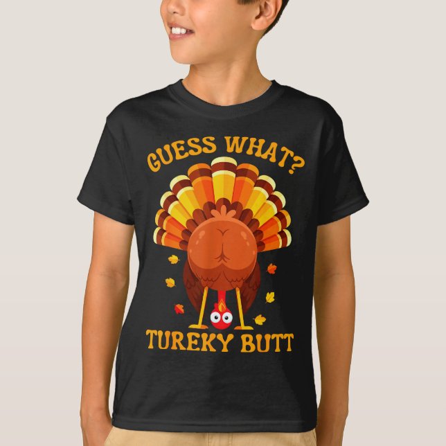 T-shirt Funny Thanksgiving Guess What Turkey Butt For Boys (Devant)