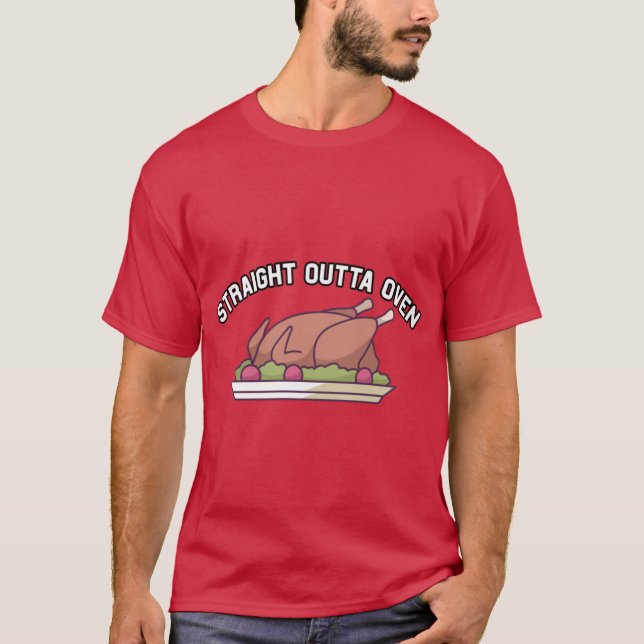 T-shirt Funny Thanksgiving Turkey Straight Outta Oven (Devant)