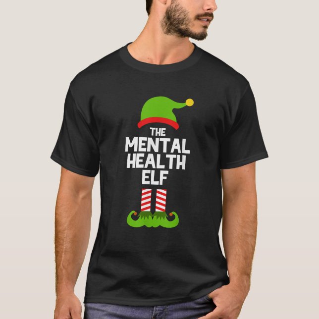 T-shirt Funny The Mental Health Elf Christmas Matching Fam (Devant)