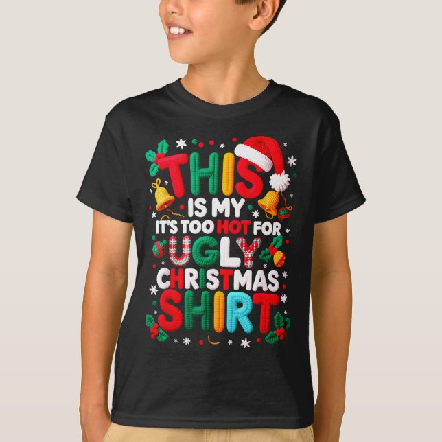 T-shirt Funny This Is My It's Too Hot For Ugly Christmas S (Devant)