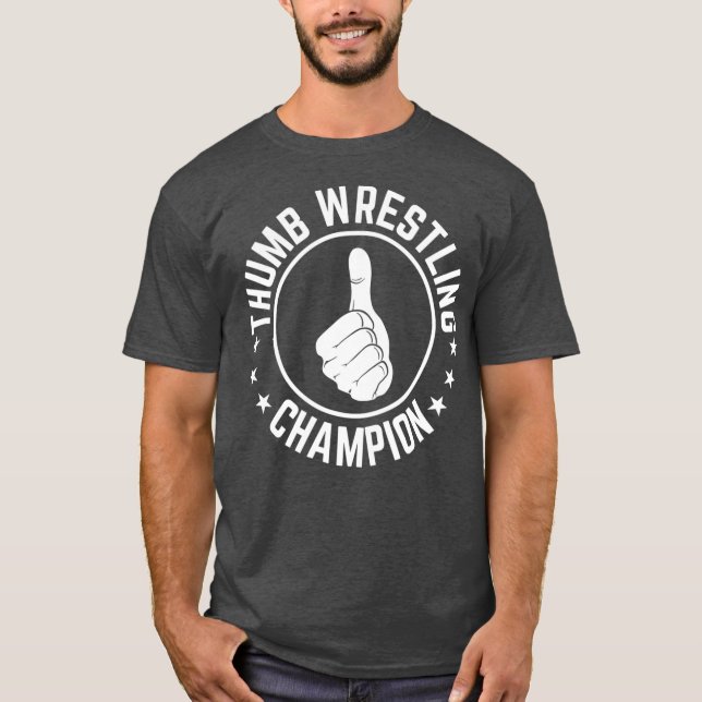 T-shirt Funny Thumb Wrestling Champion Useless Talent (Devant)