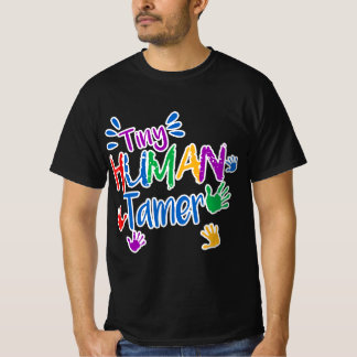 T-shirt Funny Tiny Human Tamer Daycare Provider Teacher Gi