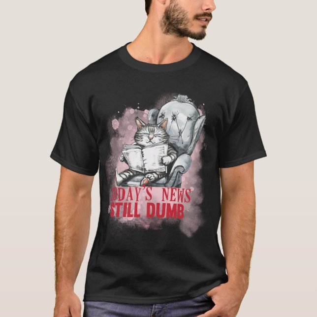 T-shirt Funny "Today's News Still Dumb" Grumpy Cat ✨🗞️😼 (Devant)