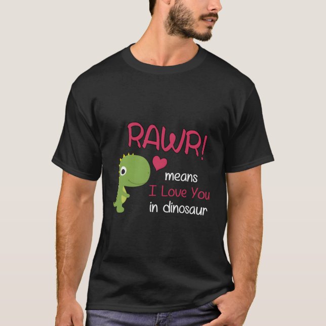 T-shirt Funny Trex Valentines Day Rawr Signifie Que Je T'A (Devant)
