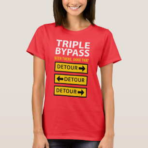 T-shirt Funny Triple Bypass Chirurgie cardiaque Survivant