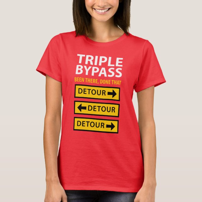 T-shirt Funny Triple Bypass Chirurgie cardiaque Survivant (Devant)
