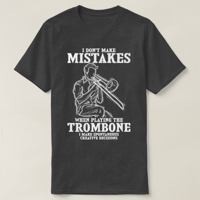 T-shirt Funny Trombone Quote Music Trombonist (Design devant)