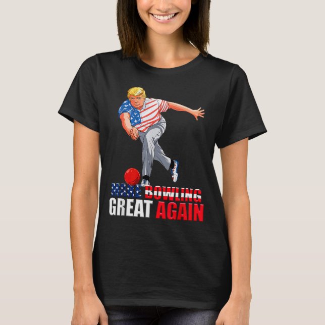 T-shirt Funny Trump Bowling Make Bowling Great Again  (Devant)
