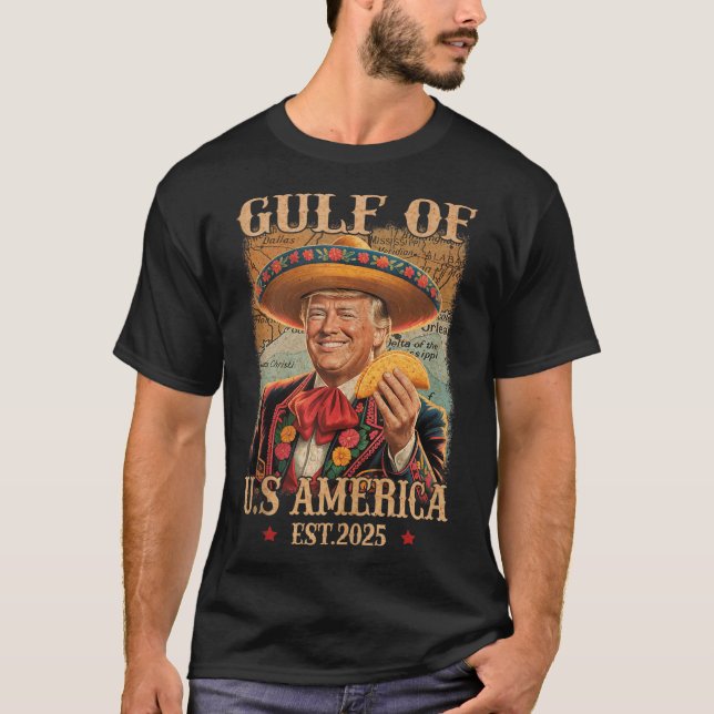 T-shirt Funny Trump Chemise Amériques Golfe Est 2025 Trump (Devant)
