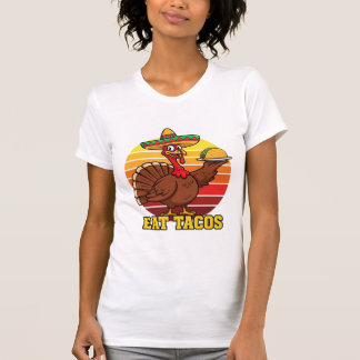 T-shirt Funny Turkey Eat Tacos Thanksgiving Shirt  Mexican
