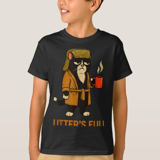 T-shirt Funny Tuxedo Cat “litter’s Full” Coffee, Cat Parod (Devant)