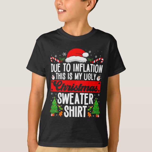 T-shirt Funny Ugly Christmas Sweater Shirt Inflation Xmas  (Devant)