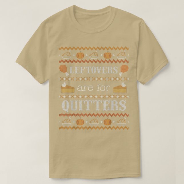 T-shirt Funny Ugly Thanksgiving Sweater Leftovers for Qui (Design devant)