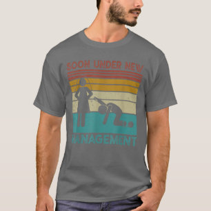 T-shirt Funny Under New Management Groom Bachelor Party