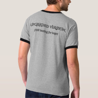 T-shirt Funny Upgraded Version Sarcastic Tech Quote T-Shir