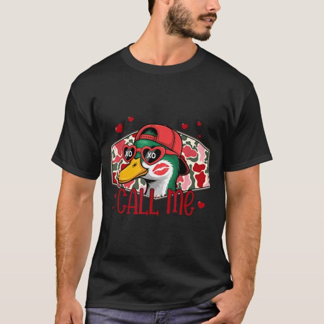T-shirt Funny Valentines Day Call Me Duck Hunting Men Wome (Devant)