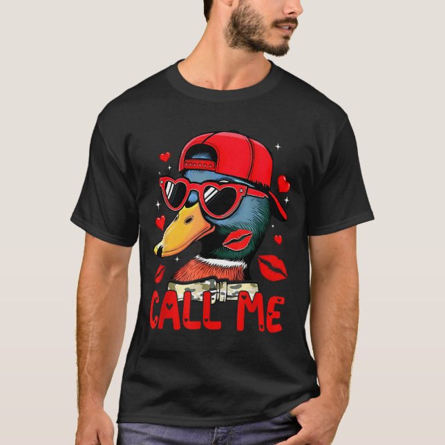 T-shirt Funny Valentines Day Call Me Duck Hunting Men Wome (Devant)