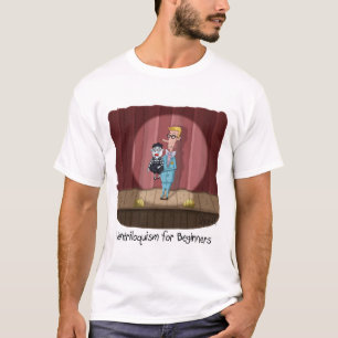 T-shirt Funny Ventriloquism for Beginners Card ou cadeau.