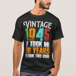 T-shirt Funny Vintage 1945 78 Ans Anniversaire Rétro Gras