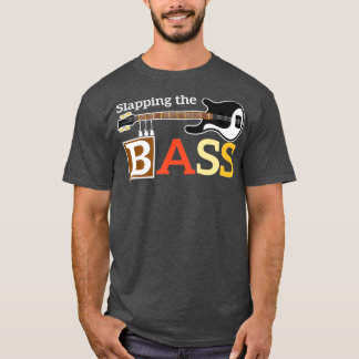 T-shirt Funny Vintage Slapping the Bass For Bassist