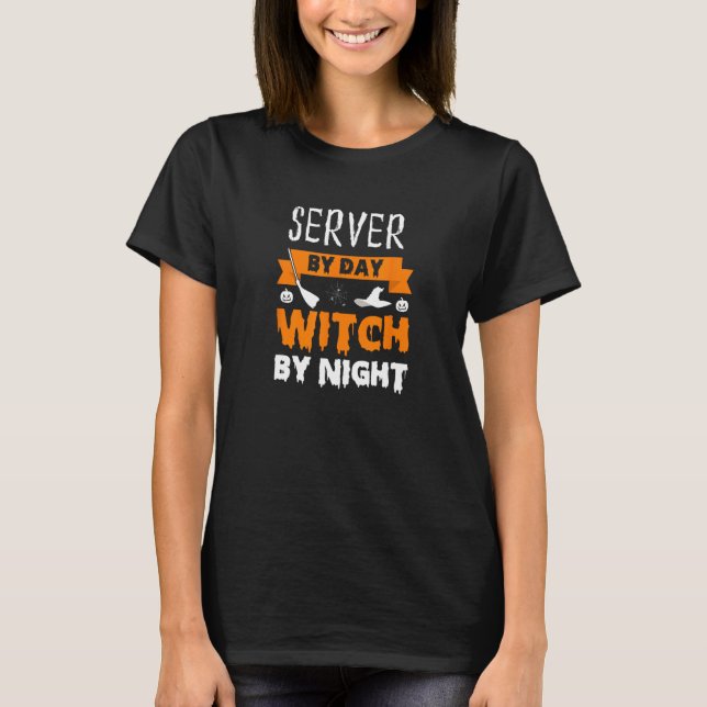 T-shirt Funny Waitress Waiter Server Halloween Witch Costu (Devant)