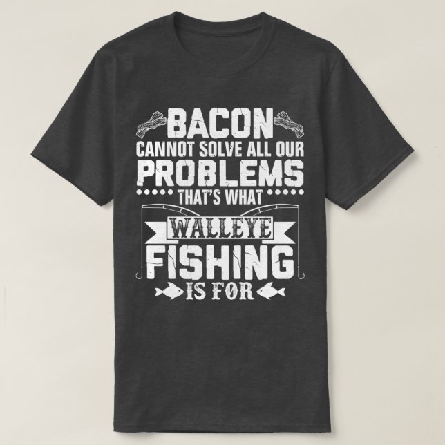T-shirt Funny Walleye Pêche Sarcastique (Design devant)
