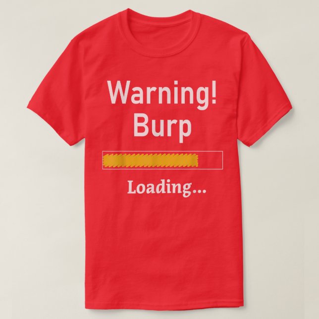 T-shirt Funny Warning Burp Chargement SarcasticHommes Ados (Design devant)