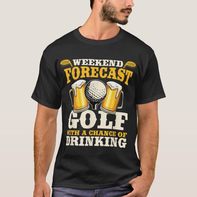 T-shirt Funny Weekend Forecast Golf avec une chance de boi (Devant)