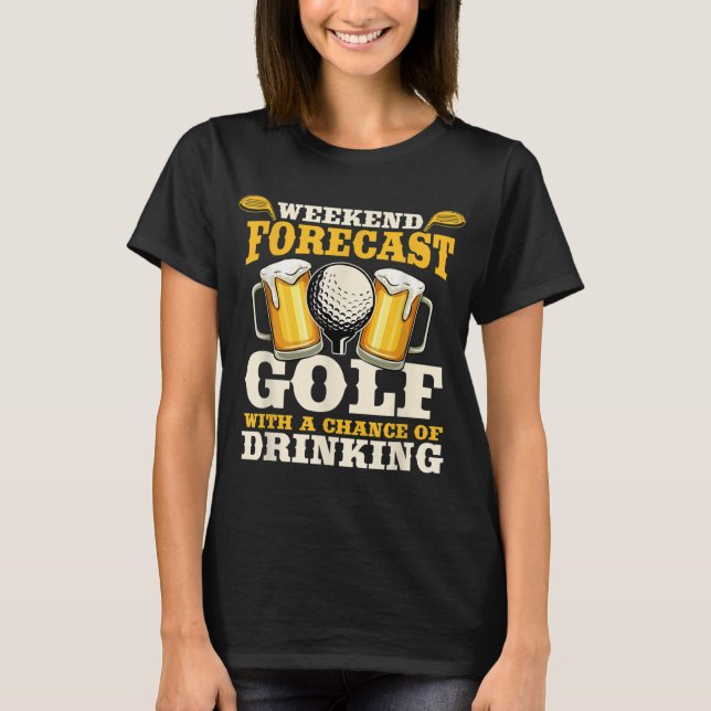 T-shirt Funny Weekend Forecast Golf avec une chance de boi (Devant)