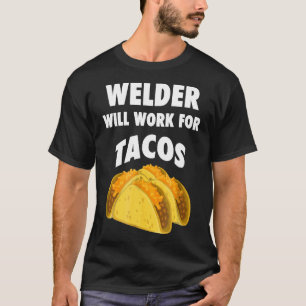 T-shirt Funny Welder Tee - shirt cadeau