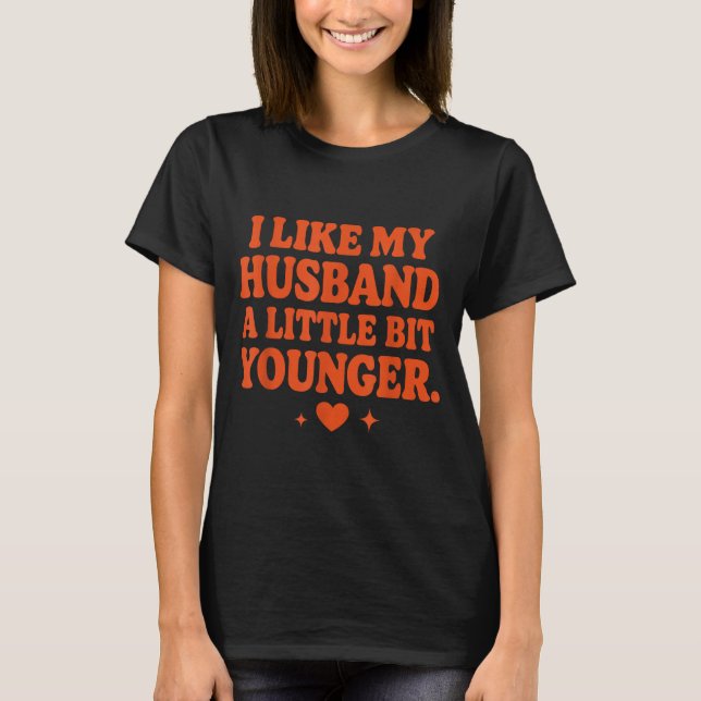 T-shirt Funny Wife Husband I Like My Husband A Little Bit  (Devant)