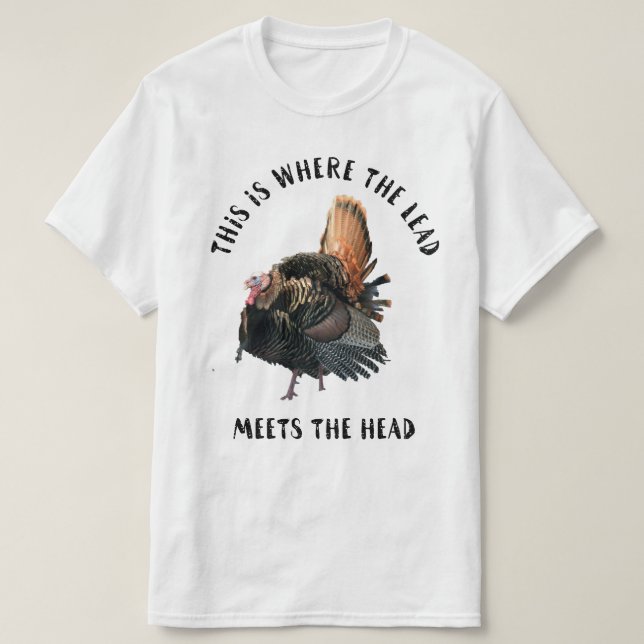T-shirt Funny Wild Turkey Hunting Outdoors  (Design devant)