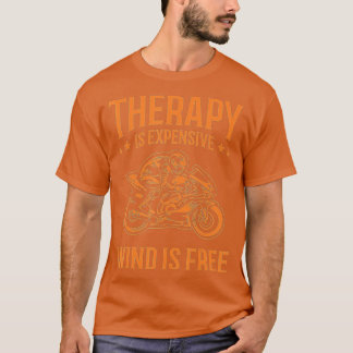 T-shirt Funny Wind Therapy Motorcycle Gift Men Women Biker